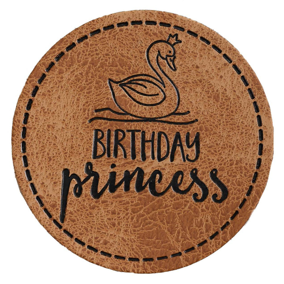 Jessy Sewing Kunstleder-Label mit aufgedruckter Nähnaht - "Birthday Princess" - braun