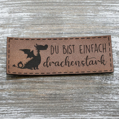 Label Kunstleder KDS - DU BIST EINFACH drachenstark - braun