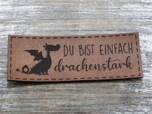 Label Kunstleder KDS - DU BIST EINFACH drachenstark - braun
